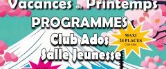 CLUB ADOS - SALLE JEUNESSE : Inscriptions et programme des vacances de (...)