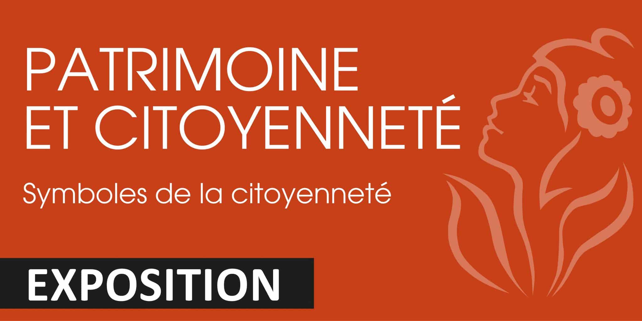 Patrimoine et Citoyenneté : EXPOSITION