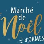 MARCHÉ DE NOËL À ORMES