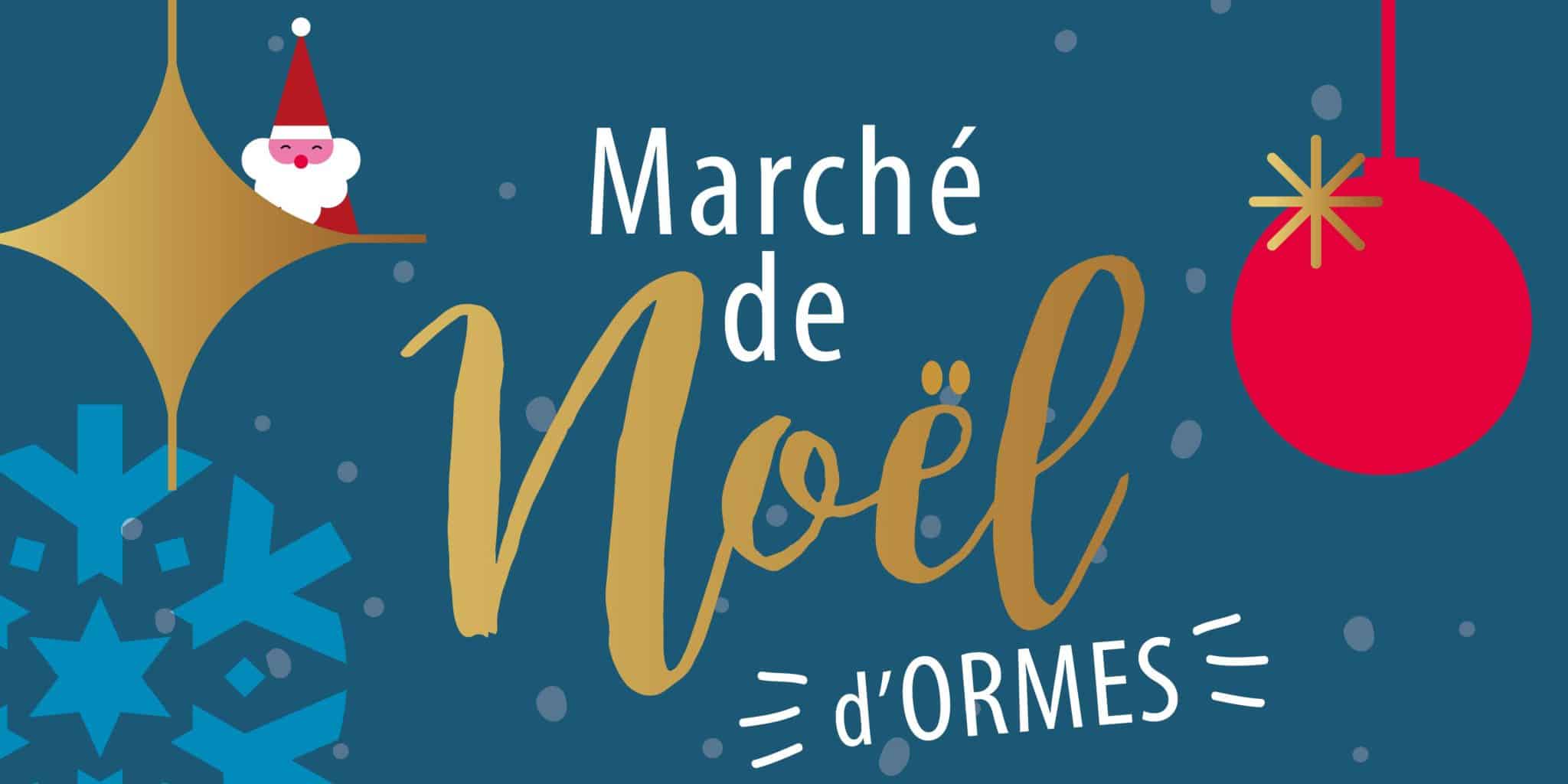 MARCHÉ DE NOËL À ORMES