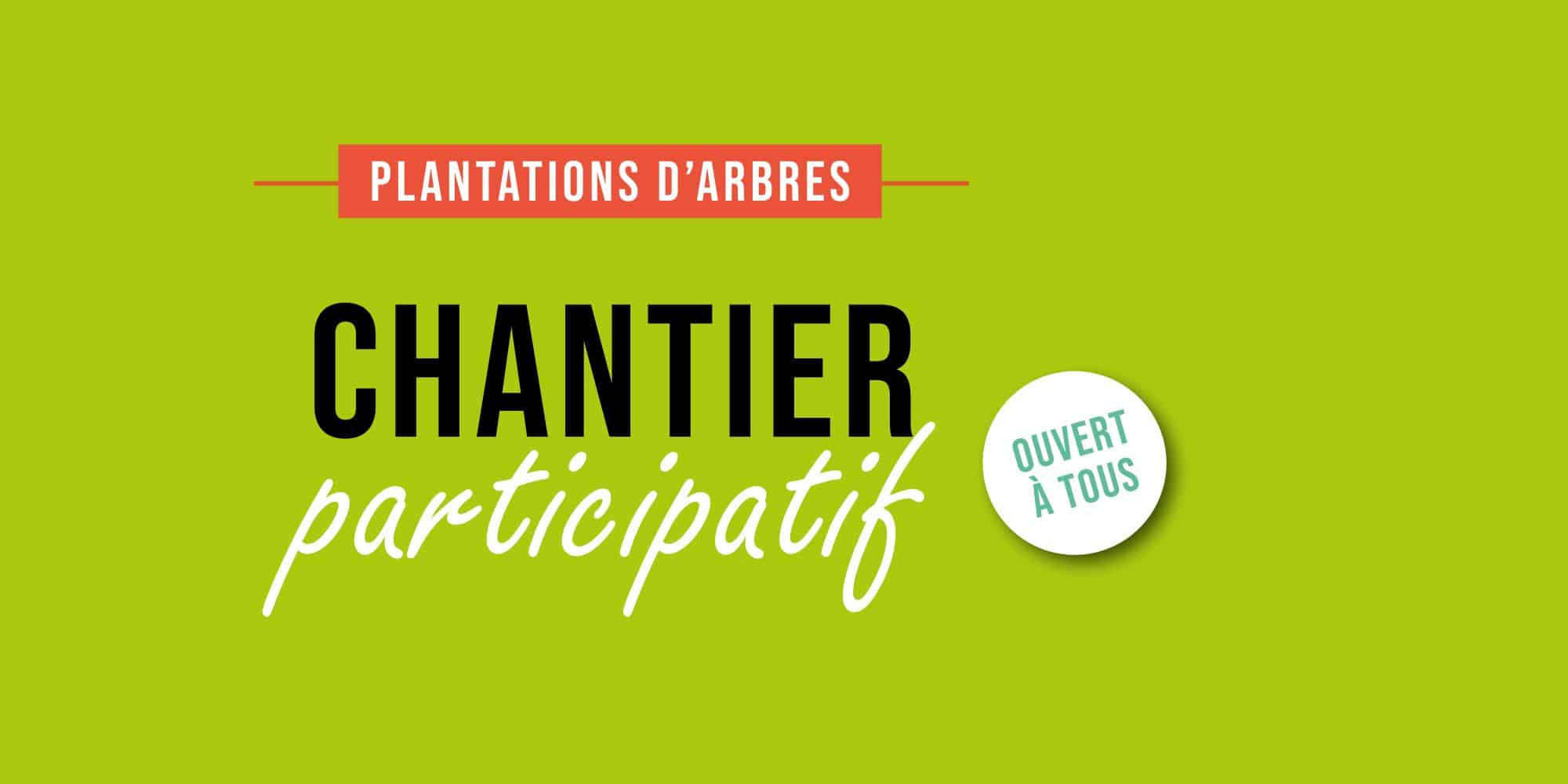 CHANTIER PARTICIPATIF - 1er mars