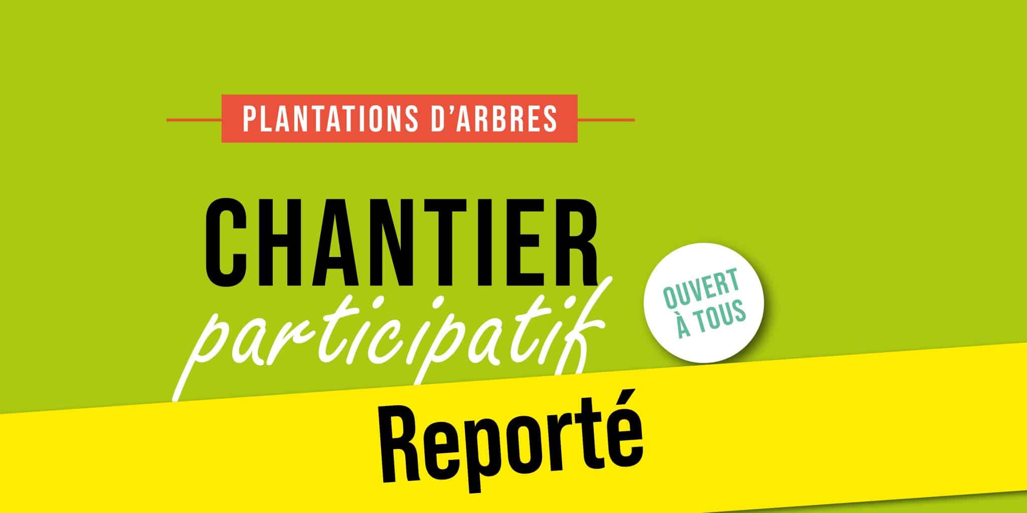 CHANTIER PARTICIPATIF - 18 janvier REPORTÉ