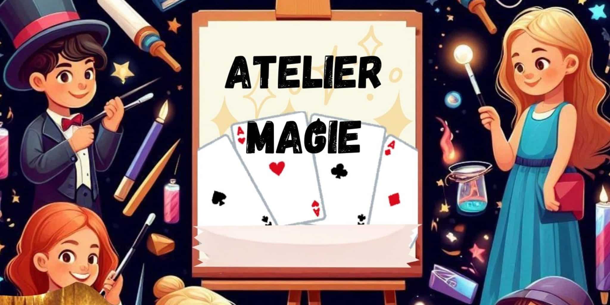 🪄🎩 Atelier Magie & Spectacle avec Eliott So Magic